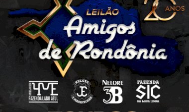 LEILÃO AMIGOS DE RONDÔNIA - ETAPA TOUROS