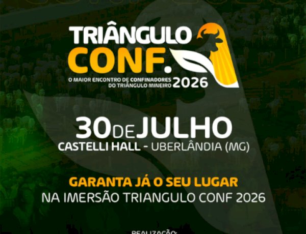 Triângulo Conf. 2026 - O maior encontro de confinadores do Triângulo Mineiro
